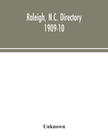 Raleigh, N.C. directory 1909-10