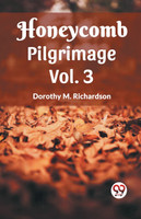 Honeycomb Pilgrimage Vol. 3