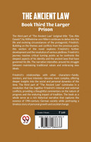 The Ancient Law Book Third The Larger Prison