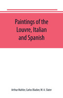 Paintings of the Louvre, Italian and Spanish