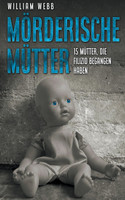 Mörderische Mütter