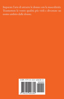 Attirare le donne con la Mascolinità