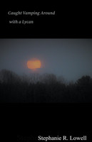 Caught Vamping Around With A Lycan