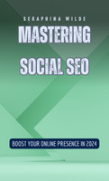 Mastering Social SEO