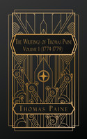 The Writings of Thomas Paine