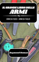 Il grande libro delle armi