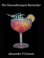 The Neurodivergent  Bartender