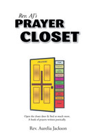 Rev. AJ's Prayer Closet