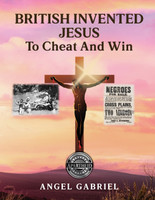 British Invented Jesus to Cheat and Win