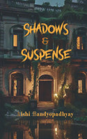 Shadows & Suspense