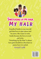 Switching Up My Hair, My Hair