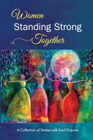 Women Standing Strong Together  Vol II