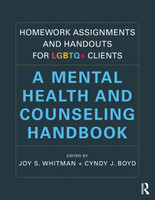 Homework Assignments and Handouts for LGBTQ+ Clients