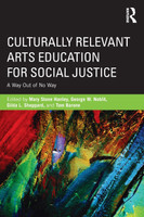 Culturally Relevant Arts Education for Social Justice