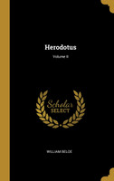 Herodotus; Volume II