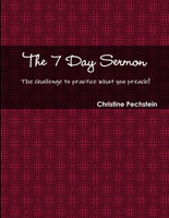 The 7 Day Sermon