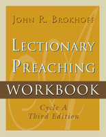 Lectionary Preaching Workbook, Cycle A, Third Edition
