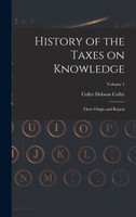 History of the Taxes on Knowledge