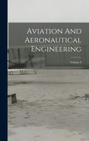 Aviation And Aeronautical Engineering; Volume 6