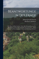 Beantwortungen der Frage