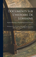 Documents Sur L'histoire De Lorraine