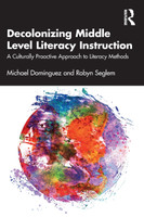 Decolonizing Middle Level Literacy Instruction