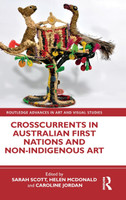 Crosscurrents in Australian First Nations and Non-Indigenous Art