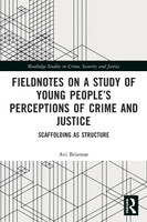 Fieldnotes on a Study of Young People's Perceptions of Crime and Justice