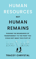 HUMAN RESOURCES NOT HUMAN REMAINS