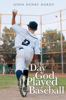 The Day God Played Baseball