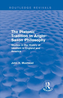 The Platonic Tradition in Anglo-Saxon Philosophy