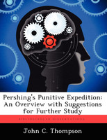 Pershing's Punitive Expedition