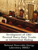Development of LNG-Powered Heavy-Duty Trucks in Commercial Hauling