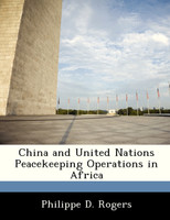China and United Nations Peacekeeping Operations in Africa