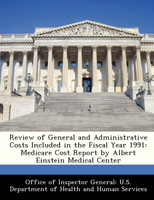 Review of General and Administrative Costs Included in the Fiscal Year 1991