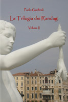 La Trilogia dei Randagi II