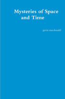 Mysteries of Space and Time