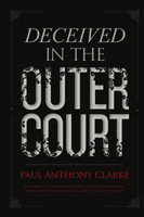 Deceived In The Outer Court