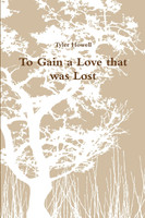 To Gain a Love that was Lost