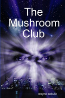 The Mushroom Club