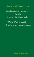 Medienethik in der Praxis