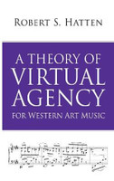 A Theory of Virtual Agency for Western Art Music