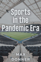 Sports in the Pandemic Era