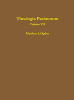 Theologia Psalmorum (Volume VII)