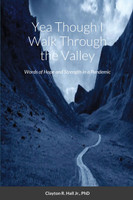 Yea Though I Walk Through the Valley
