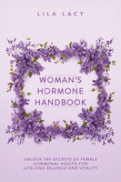 Woman's Hormone Handbook