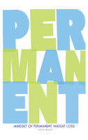 Mindset of Permanent Weight Loss