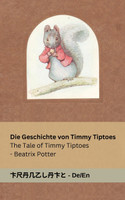 Die Geschichte von Timmy Tiptoes / The Tale of Timmy Tiptoes
