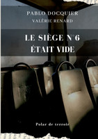 Le siège n°6 était vide
