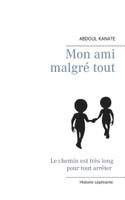 Mon ami malgré tout